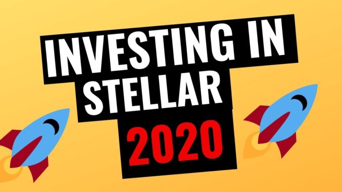Investing in Stellar 2020